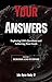 Your Answers: Heroism and Purpose (Volume 3): Exploring Life's Questions and Achieving Your Goals