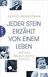 Jeder Stein erzählt von einem Leben by Jackie Kohnstamm