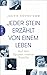 Jeder Stein erzählt von einem Leben by Jackie Kohnstamm Jeder Stein erzählt von einem Leben by Jackie Kohnstamm