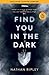Find You in the Dark ebook ...