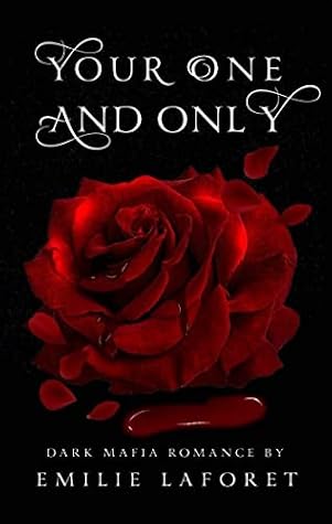 Your One and Only (DiSantos Mafia Family, #1)