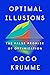 Optimal Illusions: The False Promise of Optimization