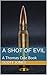 A Shot of Evil (Thomas Cole...