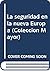 La seguridad en la nueva Europa (Colección Mayor) by Esther Barbé