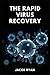 THE RAPID VIRUS RECOVERY: T...