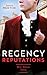 Regency Reputations: Men About Town: Return of Scandal's Son (Men About Town) / Saved by Scandal's Heir