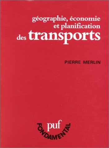 Géographie, économie et planification des transports (Paperback)