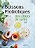 Boissons probiotiques: Des ...
