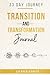 33 Day Journal: Transformation And Navigating Change