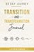 33 Day Journal: Transformation And Navigating Change