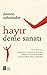 Hayır Deme Sanatı