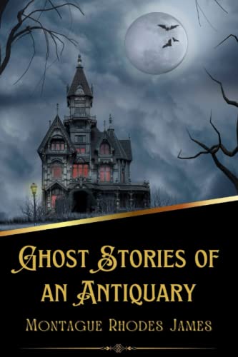 Ghost Stories of an Antiquary