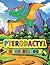 Pterodactyl Coloring Book: ...