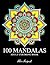 100 Mandalas by Alex August