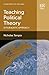 Teaching Political Theory by Nicholas Tampio