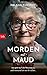 Morden mit Maud by Helene Tursten Morden mit Maud by Helene Tursten