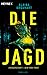 Die Jagd: Thriller (German Edition)