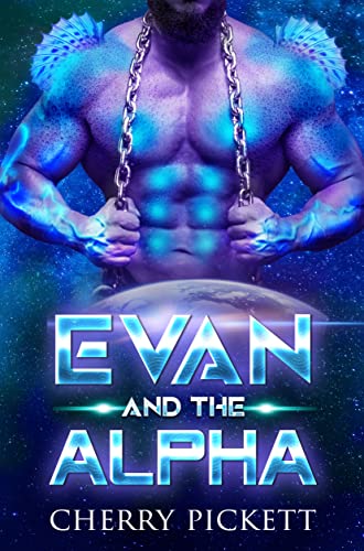 Evan and the Alpha (Kindle Edition)