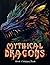 Mythical Dragons Adult Colo...
