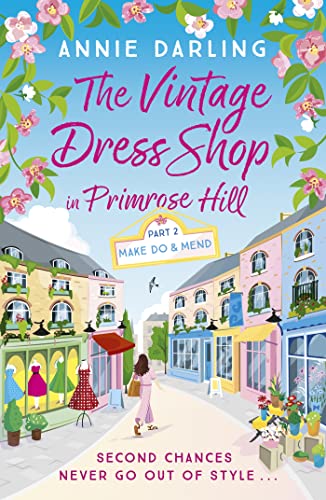 Make Do and Mend (The Vintage Dress Shop in Primrose Hill #2)