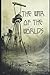 The War of the Worlds: With Annotated