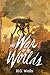 The War of the Worlds: With Annotated