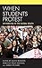When Students Protest: Univ...