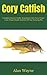 Cory Catfish: Complete Owne...