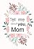 Mothers Day: Tell me about ...
