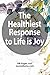 The Healthiest Response to Life is Joy by Christopher Justice