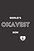 World's Okayest Mom by Create Space