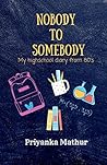Nobody To Somebody: My High School Diary from 80's