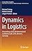 Dynamics in Logistics: Proc...