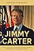 Jimmy Carter: How a Politic...