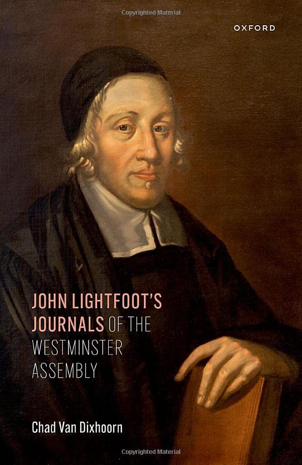 John Lightfoot's Journals of the Westminster Assembly (Hardcover)
