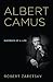 Albert Camus: Elements of a Life