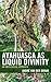 Ayahuasca as Liquid Divinit...