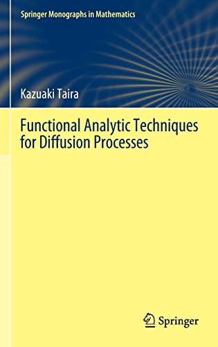 Functional Analytic Techniques for Diffusion Processes (Springer Monographs in Mathematics)