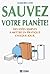 SAUVEZ VOTRE PLANETE