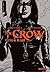 The Crow : Flesh & Blood