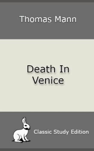 Death In Venice - Thomas Mann - Classics Study Edition