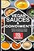Vegan Sauces and Condiments...