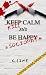 Kill Calm and be a sociopat...