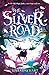 The Silver Road