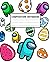 Among Us Easter Composition Notebook: 7.5x9.25, 100 Pages, Wide-Ruled, For kids, teens, and adults, Easter Holiday, East Egg, Holiday, Elementary (Composition Notebooks)