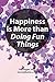 Happiness is More than Doin...