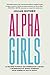 Alpha Girls: As mulheres pi...