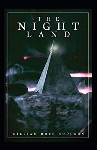 The Night Land Annotated