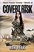Covert Risk: Task Force Cob...