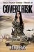 Covert Risk: Task Force Cobra: Book 2